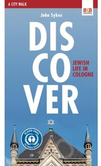 Discover - Jewish Life In Cologne - John Sykes