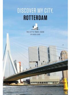 Discover my city, Rotterdam - Boek Guido Leurs (9090295186)