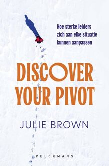 Discover your pivot -  Julie Brown (ISBN: 9789463838719)
