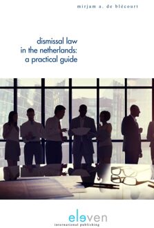 Dismissal law in the Netherlands - eBook Mirjam A. de Blécourt (9462745218)