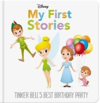 Disney My First Stories: Tinker Bell's Best Birthday Party - Disney Baby - Walt Disney
