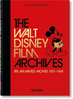 Disney The Walt Disney Film Archives. The Animated Movies 1921-1968. 45th Ed. - 45th Edition - Daniel Kothenschulte