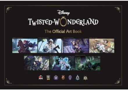 Disney Twisted-Wonderland: The Official Art Book - Disney Twisted-Wonderland: The Official Art Book - Square Enix