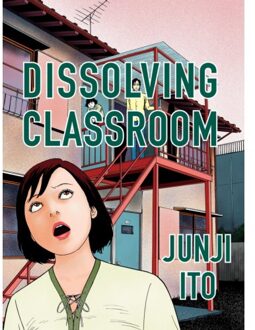 Dissolving Classroom Collector's Edition - Dissolving Classroom Collector's Edition - Junji Ito
