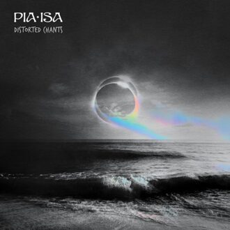 Distorted Chants - Pia Isa