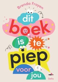 Dit boek is te piep voor jou -  Brenda Froyen (ISBN: 9789002282867)