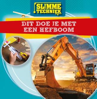 Dit Doe Je Met Een Hefboom - Slimme Techniek