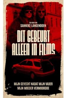 Dit Gebeurt Alleen In Films - Sanneke Langendoen