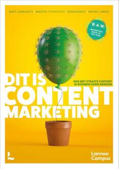 Dit is content marketing -  Bart Lombaerts (ISBN: 9789020977073)