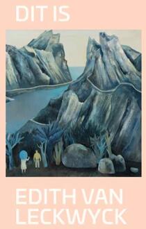 Dit is Edith van Leckwyck -  Karlijn de Jong (ISBN: 9789462626546)