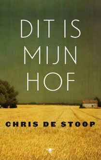 Dit is mijn hof - Boek Chris de Stoop (9023499689)