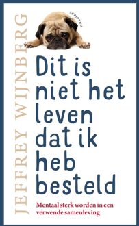 Dit is niet het leven dat ik heb besteld - eBook Jeffrey Wijnberg (9463191062)