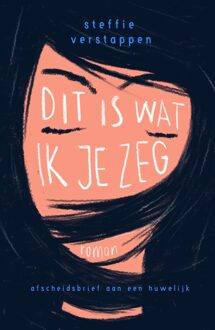 Dit is wat ik je zeg - Steffie Verstappen - ebook