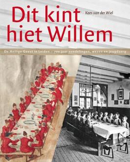 "Dit kint hiet Willem" - Boek Kees van der Wiel (9059970888)