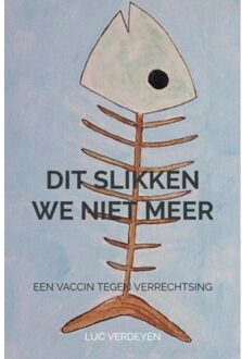 Dit slikken we niet meer - (ISBN:9789464351545)