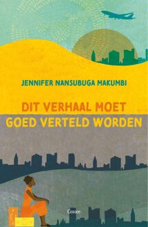 Dit verhaal moet goed verteld worden - Jennifer Nansubuga Makumbi - ebook