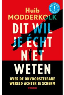 Dit Wil Je - Huib Modderkolk