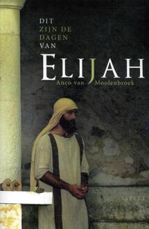 Dit zijn de dagen van Elijah - (ISBN:9789463389259)