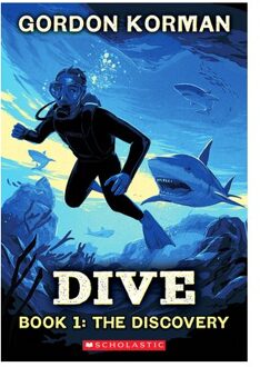 Dive #1: The Discovery - Dive - Gordon Korman