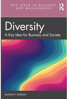 Diversity - Key Ideas In Business And Management - Mustafa F. Ozbilgin