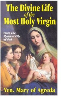 Divine Life of the Most Holy Virgin