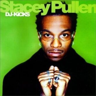 Dj Kicks - Stacey Pullen