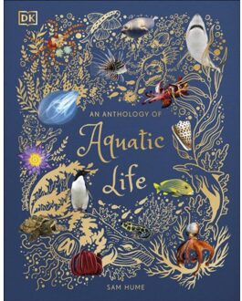 Dk An Anthology Of Aquatic Life - Sam Hume