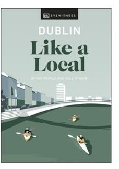 Dk Dublin Like A Local