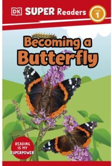Dk Super Readers Level 1 Becoming A Butterfly - Dk Super Readers - DK
