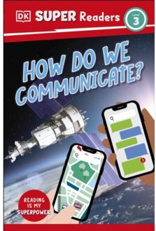Dk Super Readers Level 3 How Do We Communicate? - Dk Super Readers - DK
