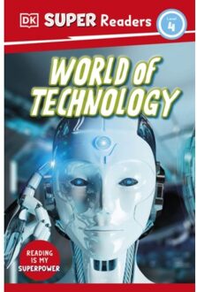 Dk Super Readers Level 4 World Of Technology - Dk Super Readers - DK