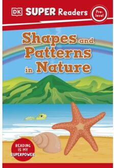 Dk Super Readers Pre-Level Shapes And Patterns In Nature - Dk Super Readers - DK