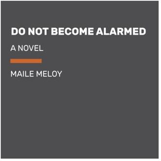 Do Not Become Alarmed