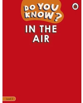 Do You Know? Level 2 - In The Air - Do You Know? - Ladybird