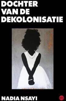 Dochter van de dekolonisatie -  Nadia Nsayi (ISBN: 9789462675322)