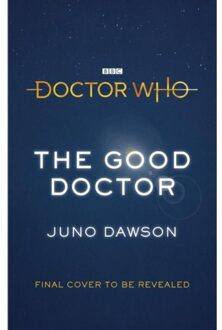 Doctor Who: The Good Doctor - Boek Juno Dawson (1785943847)