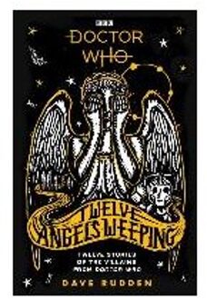 Doctor Who: Twelve Angels Weeping