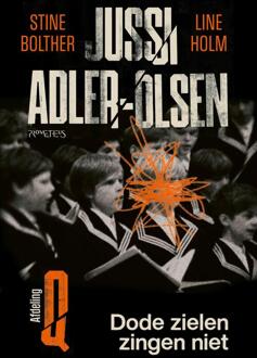 Dode zielen zingen niet -  Jussi Adler-Olsen, Line Holm, Stine Bolther (ISBN: 9789044659252)