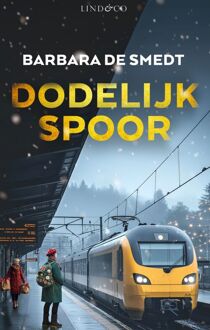 Dodelijk spoor -  Barbara de Smedt (ISBN: 9789493285842)