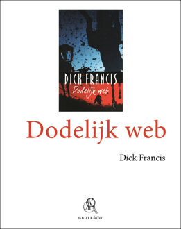 Dodelijk web - Boek Dick Francis (9029580046)