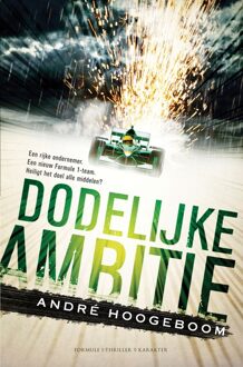 Dodelijke ambitie - eBook André Hoogeboom (9045213893)