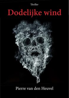 Dodelijke wind - eBook Pierre van den Heuvel (9087597649)