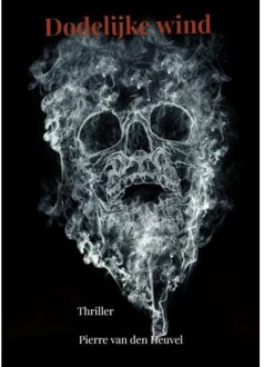 Dodelijke Wind - Pierre Van den Heuvel