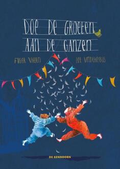 Doe de groeten aan de ganzen -  Freek Vielen (ISBN: 9789462918092)