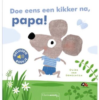 Doe eens een kikker na, papa! ( geluidenboekje) - Guido Van Genechten - 000