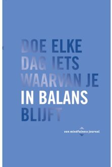 Doe elke dag iets waarvan je in balans blijft