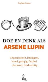 Doe en denk als Arsène Lupin -  Stéphane Garnier (ISBN: 9789021590066)