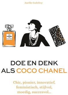 Doe en denk als Coco Chanel -  Aurélie Godefroy (ISBN: 9789021579047)
