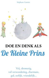 Doe en denk als De Kleine Prins - (ISBN:9789021582894)