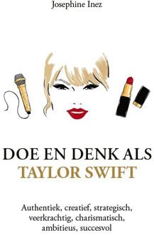 Doe en denk als Taylor Swift -  Josephine Inez (ISBN: 9789043938853)